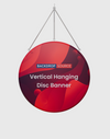 Vertical Hanging Disc Banner.