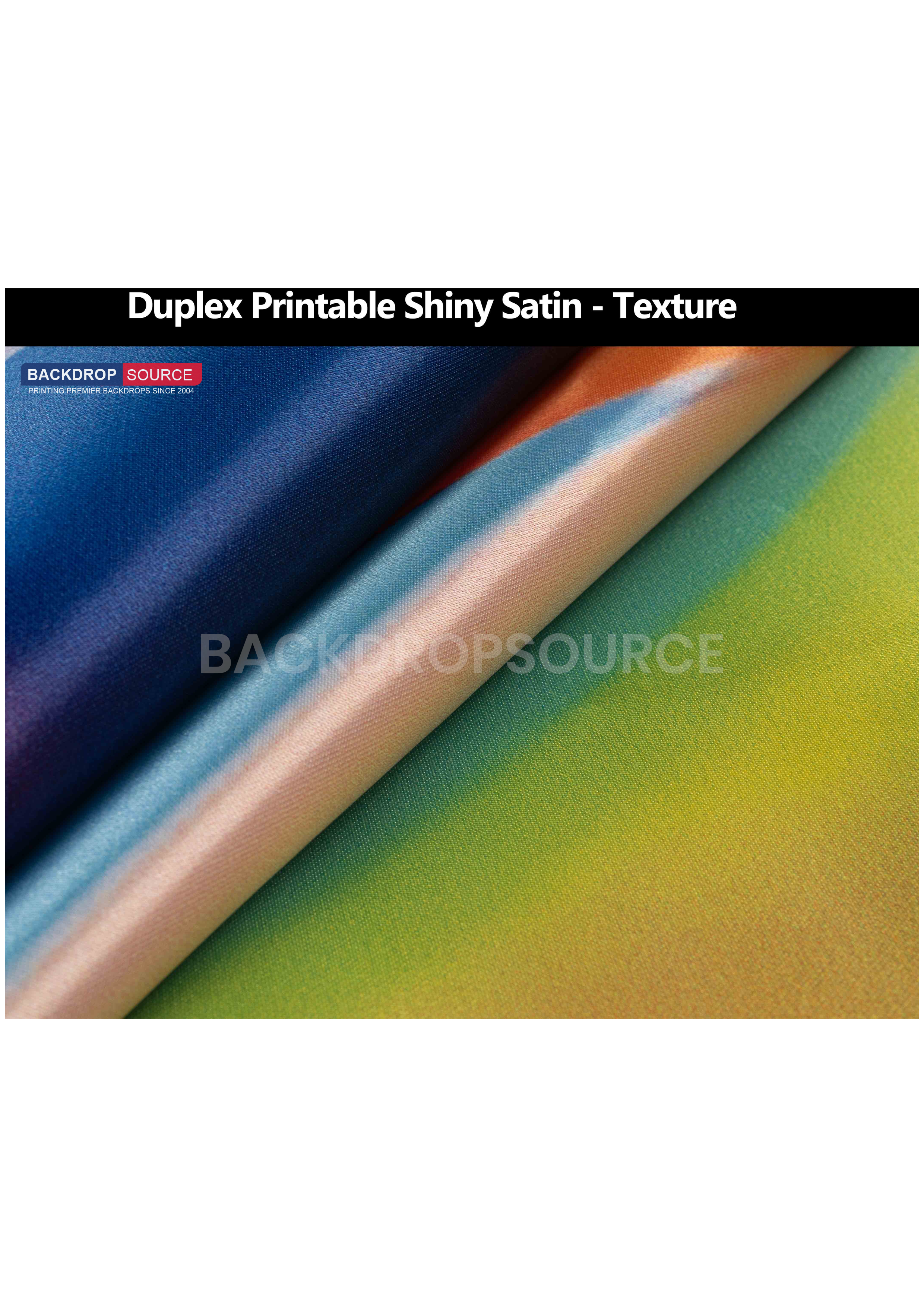 Duplex Shiny Satin Polyester.