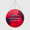 Vertical Hanging Disc Banner.