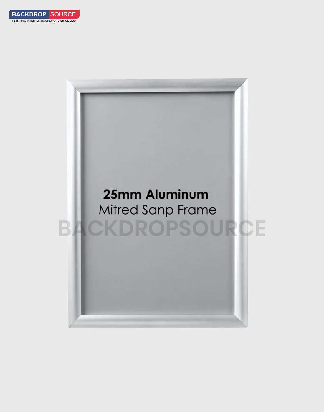 25mm Aluminum Snap Frame.